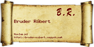 Bruder Róbert névjegykártya